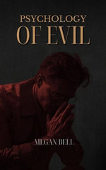 Psychology of Evil