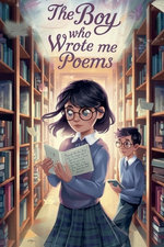 The Boy Who Wrote Me Poems