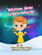 Whitney Goes to Whitehorse