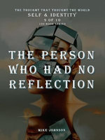 The Person Who Had No Reflection