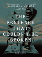 The Sentence That Couldn’t Be Spoken
