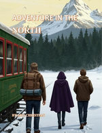Adventure in the North