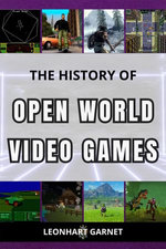 The History of Open World Video Games