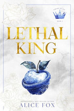 Lethal King: Dark Mafia Romance