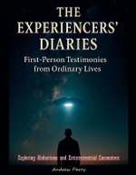 The Experiencers' Diaries