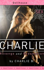 Charlie Revenge And Redemption Charlie Revenge And Redemption