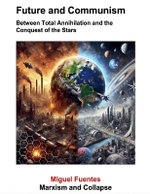 Future and Communism. Between Total Annihilation and the Conquest of the Stars