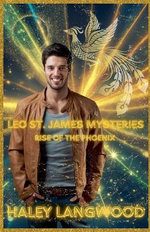 Leo St. James Mysteries - Rise of the Phoenix