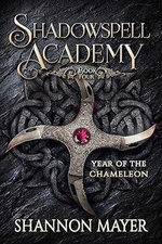 Shadowspell Academy: Year Chameleon Book 4