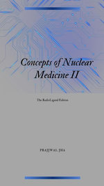 Concept of Nuclear Medicine II The RadioLigand Edition