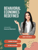 Behavioral Economics Redefined