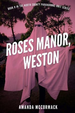 Roses Manor, Weston