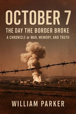 October 7 - The Day the Boarder Broke