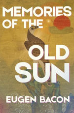 Memories of the Old Sun