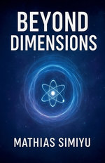 Beyond Dimensions