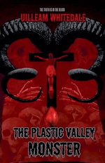 The Plastic Valley Monster