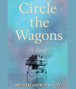 CIRCLE THE WAGONS