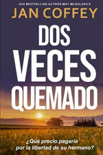 Dos Veces Quemado