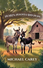 Hearts, Hooves, and Hopes
