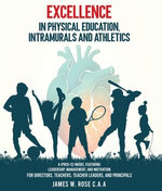 Excellence in Physical Education, Intramurals, and Athletics