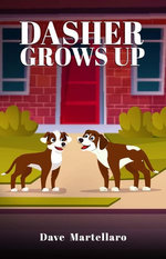 Dasher Grows Up