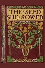 The Seed She Sowed