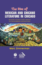 The Rise of Mexican and Chicano Literature in Chicago