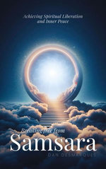Breaking Free from Samsara