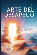 The Art of Letting Go / El arte del desapego