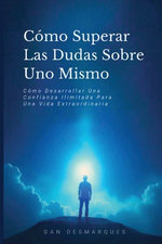 Beyond Self-Doubt / Como Superar Las Dudas Sobre Uno Mismo