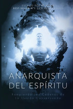 Spiritual Anarchist / Anarquista del Espiritu
