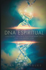 Spiritual DNA / DNA Espiritual
