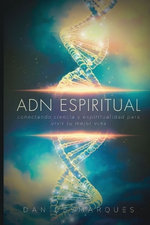 Spiritual DNA / ADN Espiritual