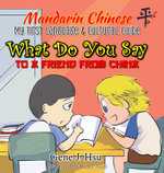 My 1st Mandarin Chinese Language & Cultural Guide