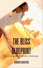 The Bliss Blueprint