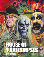 Rob Zombie's House of 1000 Corpses