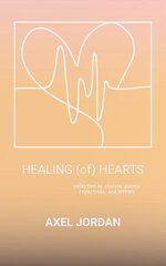 HEALING (of) HEARTS