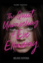 The Quiet Unraveling of Eve Ellaway