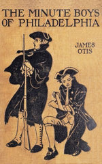 The Minute Boys of Philadelphia