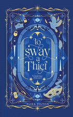To Sway a Thief