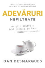 Unfiltered Truths / Adevăruri Nefiltrate
