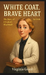 White Coat, Brave Heart