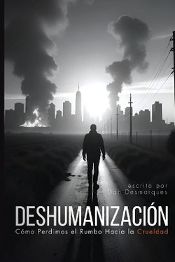 Dehumanization / Deshumanizacion