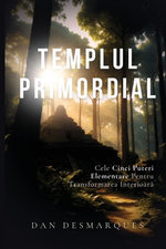 The Primal Temple / Templul Primordial