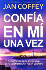 Confia en Mi una Vez