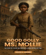 Good Golly Ms. Mollie