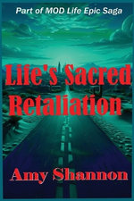 Life's Sacred Retaliation