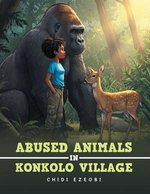 ABUSED ANIMALS IN KONKOLO VILLAGE