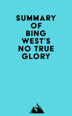 Summary of Bing West's No True Glory