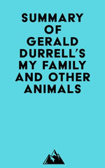 Summary of Gerald Durrell's My Family and Other Animals